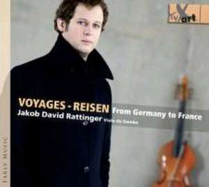 Voyages-Reisen-Gambenmusik de Jakob David Rattinger