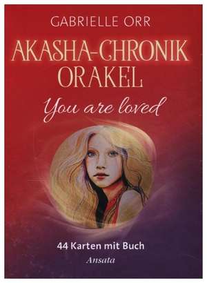 Akasha-Chronik-Orakel de Gabrielle Orr