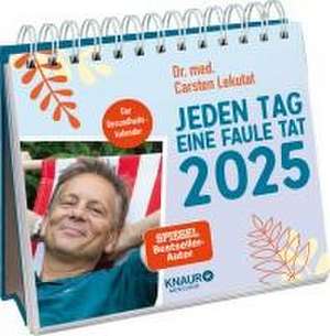 Wochenkalender 2025: Jeden Tag eine faule Tat de Carsten Lekutat