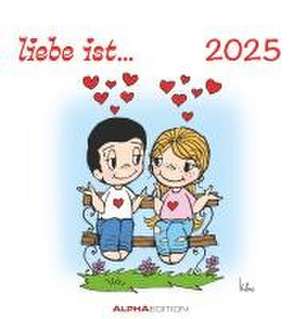 liebe ist... 2025 - Postkarten-Kalender - Kalender-mit-Postkarten - zum-raustrennen - 16x17 de Alpha Edition