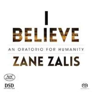 I Believe-An Oratorio for Humanity de Cowie/Ouellet/Zeiler/Müller-Ruppert/Steiner