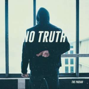 No Truth de The Pariah