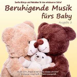 Beruhigende Musik fürs Baby 2 - Sanfte Klänge und Melodien für den erholsamen Schlaf de Electric Air Project