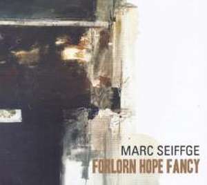 Forlorn Hope Fancy de Marc Seiffe