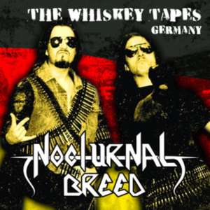 The Whiskey Tapes Germany de Nocturnal Breed