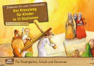 Der Kreuzweg für Kinder in 15 Stationen. Kamishibai Bildkartenset. de Barbara Jaud