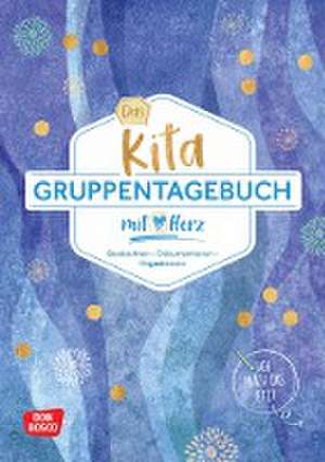 Das Kita-Gruppentagebuch (DIN A 4) de Redaktionsteam Don Bosco Medien