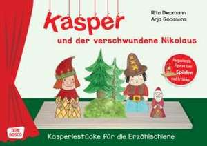 Kasper und der verschwundene Nikolaus de Rita Diepmann