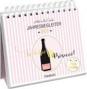 Art à la Card: Postkartenkalender 2025: In dubio Prosecco