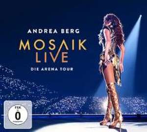 Mosaik Live - Die Arena Tour de Andrea Berg