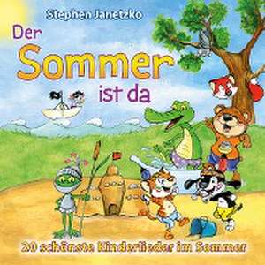 Der Sommer ist da de Stephen Janetzko