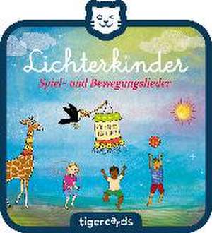 tigercard - Lichterkinder: Spiel und Bewegungslieder