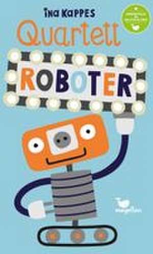 Quartett - Roboter de Ina Kappes