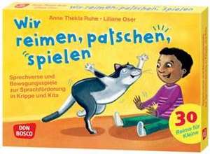 Wir reimen, patschen, spielen de Anna Thekla Ruhe