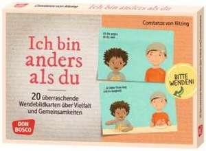 Ich bin anders als du - Ich bin wie du: 20 überraschende Wendebildkarten über Vielfalt und Gemeinsamkeiten de Constanze von Kitzing