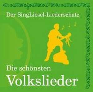 Die schönsten Volkslieder (CD) de SingLiesel GmbH