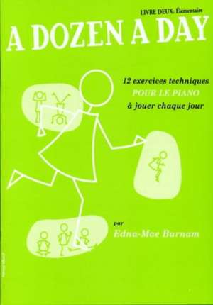 DOZEN A DAY LIVRE 2 FR LMENTAIRE de Edna Mae Burnam