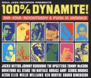 100% Dynamite!-Ska,Soul,Rocksteady & Funk In Jamai de Soul Jazz Records Presents/Various