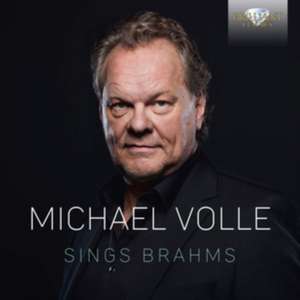 Brahms:Michael Volle Sings Brahms de Michael Volle