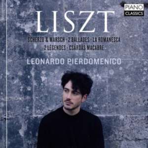 Scherzo & Marsch,2 Ballades,2 Legends de Leonardo Pierdomenico