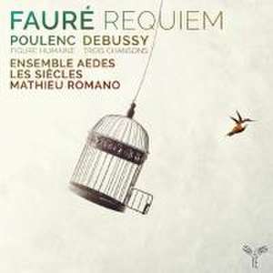 Requiem op.48 de Mathieu/Ensemble Aedes/Les Siecles Romano