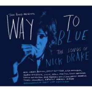 Way To Blue: The Songs Of Nick Drake de various