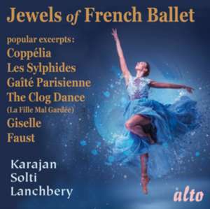 Jewels from French Ballet de Karajan/Solti/Berliner Philharmoniker/Wiener Philh