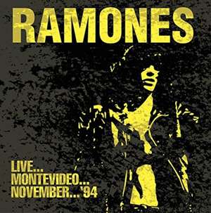 Live? Montevideo? November 94 de Ramones