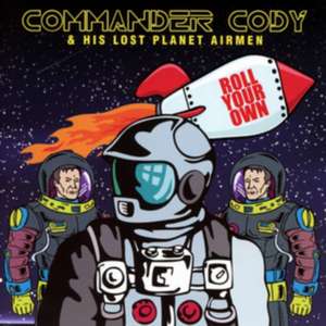 Commander Cody & His Lost Planet Airmen de Commander Cody