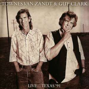 Live...Texas '91 de Townes van/Clark Zandt