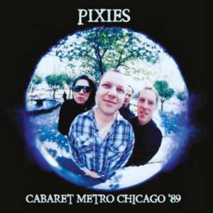 Cabaret Metro Chicago 89 de Pixies