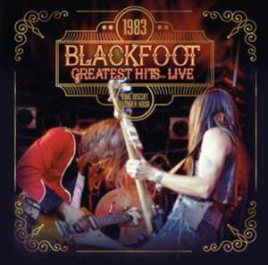 1983 Greatest Hits...Live de Blackfoot