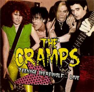 Teenage Werewolf...Live de The Cramps