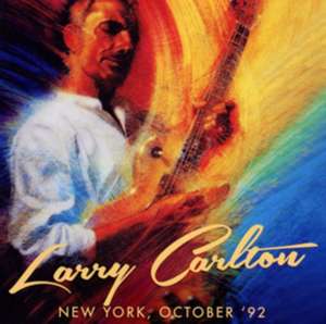 New York,October 92 de Larry Carlton