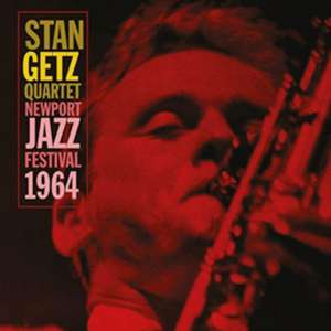 Newport Jazz Festival 1964 de Stan Getz Quartet