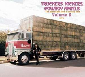 Truckers,Kickers,Cowboy Angels Vol.6 de Various