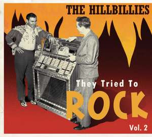 The Hillbillies-They Tried To Rock Vol.2 de Various