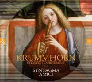 Krummhorn,Storto,Tournebout de Stilz/Syntagma Amici