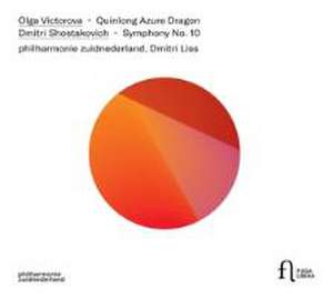 Sinfonie 10/Quinlong Azure Dragon de Dmitri/Philharmonie Zuidnederland Liss