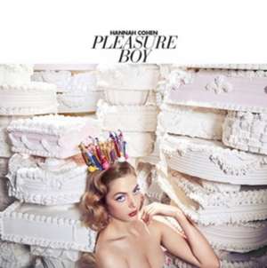 Pleasure Boy de Hannah Cohen