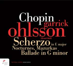 Chopin.Scherzo In E Major,Nocturnes,Mazurkas,B de Garrick Ohlsson