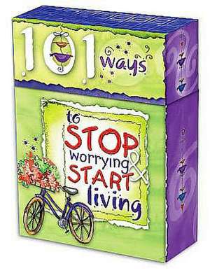 101 Ways to Stop Worrying and Start Living de Christian Art Gifts