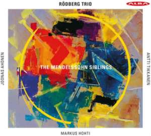 The Mendelssohn Siblings de The Rödberg Trio