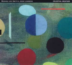 Celestial Weather de Wadada Leo/Lindberg Smith