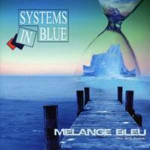 Melange Bleu-The 3rd Album de Systems In Blue