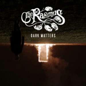 Dark Matters de The Rasmus