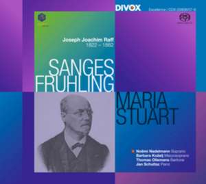 Sanges Fruhling,op.98 & Maria Stuart de J. J. Raff