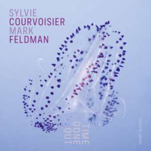 Time Gone Out de Sylvie/Feldman Courvoisier