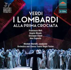 I Lombardi alla prima crociata de Mariotti/Orchestra Chorus Teatro Regio Torino