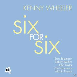 Six for Six de Kenny Wheeler